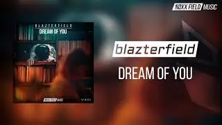 Blazterfield-Dream Of You(Original Mix) +STEMS