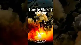 Starship Highlights - Flight 11 - October 2025 🚀