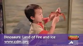 Dinosaurs: Land of Fire and Ice at Children's Discovery Museum of San Jose