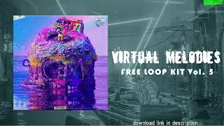(ROYALTY FREE) Virtual Melodies LOOP/KIT SAMPLE PACK (Yeat, Lil Uzi Vert, Pierre Bourne)
