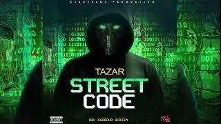 Tazar - Street Code {Official Audio}