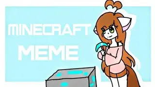 Minecraft [meme]
