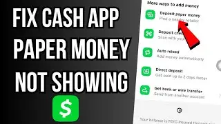 Fix Cash App Paper Money Option Not Showing Up