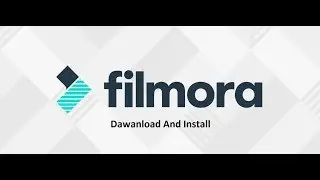 Filmora dawanload And Installation