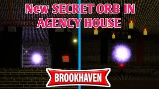 How To Active Secret Orb In New Agency House In Brookhaven RP | Secret Orb Guide