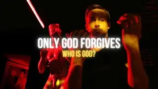 Understanding Only God Forgives (2013) | Movie Analysis