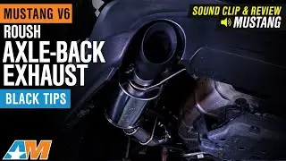 2011-2014 Mustang V6 Roush Axle-Back Exhaust with Black Tips Review & Install