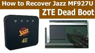 How to recover Jazz MF927U Device|| Dead Recover ZTE MF927U Device || A2ZFlasher ||