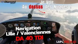 Je vole au dessus des nuages : Navigation Lille / Valenciennes en DA40 TDI || LFQQ - LFAV