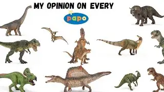 My Opinion On Every Papo Dinosaur Figure