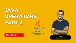 Java Operators Part 2 | LingarajTechhub