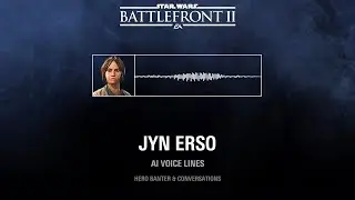 Battlefront 2 - Jyn Erso Voice lines Ai