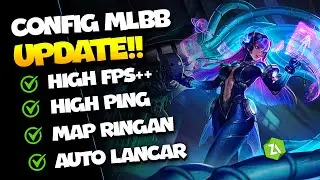 NEW!! UPDATE CONFIG ML ANTI LAG 60 FPS SUPER SMOOTHEST + PING LANCAR | Mobile Legends