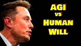 Elon Musk on HUMAN WILL vs AGI and Humanoid Robots...