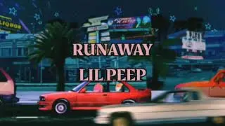 Lil Peep - Runaway (Türkçe Çeviri + English Lyrics)