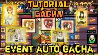 TUTORIAL, TIPS AND TRIKS GACHA EVENT LEGEND OF KONOHA NINJA | NINJA GLORY | LEGENDE DU NINJUTSU