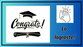 Mensaje de Felicitación por tu GRADUACION. /  ¡Feliz GRADUACION!
