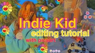☀ INDIE KID EDITING TUTORIAL ☀ // using Picsart