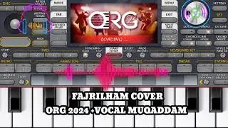 FAJRILHAM COVER ORG 2024 PLUS VOCAL MUQADDAM