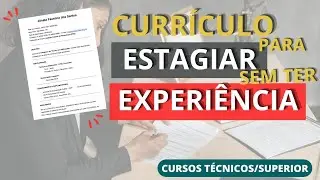 Currículo para Estagiar - Pronto, Fácil e Online | Estágio para Estudante