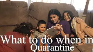 WHAT TO DO WHEN IN Quarantine (funny skit)