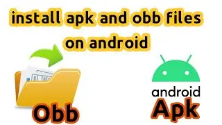install apk and obb files on android
