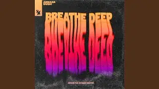 Breathe Deep