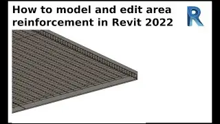 How to model and edit area reinforcement in Revit 2022