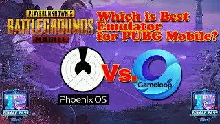 PUBG Mobile Phoenix OS vs Gameloop with ultra and smooth setting - PUBG Mobile Emulator Performance