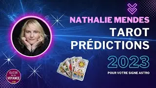 TAROT 2023 : que vous réserve l'année à venir (par Nathalie Mendes)