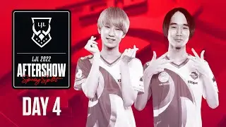 LJL 2022 Spring Split Day 4 Aftershow