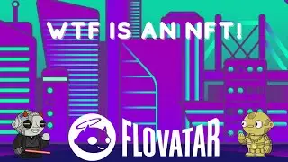 WTF is an NFT? NFTs Made Simple