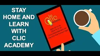 Stay home and learn with Clic Academy