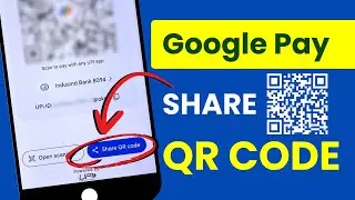 Share QR Code In Google Pay Application