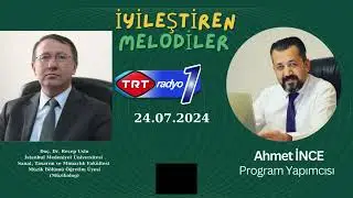 İYİLEŞTİREN MELODİLER 8 - TRT RADYO 1 - AHMET İNCE