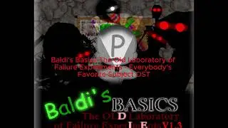 Baldi's Basics The Old Laboratory of Failure Experiments - Everybody's Favorite Subject OST