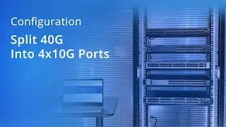 Split 40GbE QSFP+ to 4 x 10GbE SFP+ Configuration Among HP, Cisco and FS Switches | FS