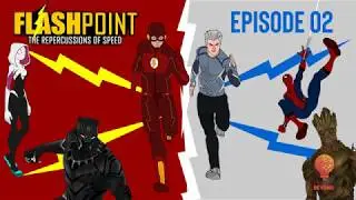 Flash point -The repercussions of speed | Episode 02