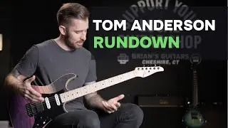 Tom Anderson Guitarworks Overview with Graham Masell
