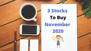 3 Stocks To Buy In November 2020