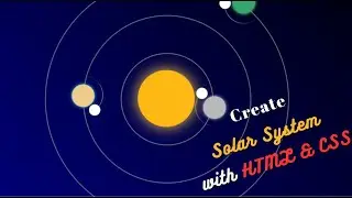 Create Solar System Animation with HTML & CSS!! CSS Advance Animation Tutorial