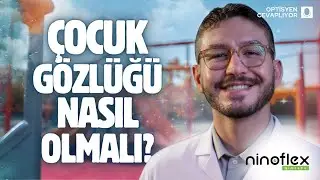 Bebek gözlüğü nasıl olmalıdır? Ninoflex Glasses Çocuk Gözlüğü İncelemesi