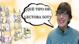 Qué tipo de lectora soy