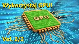 PL: Programuj GPU! Podstawy, CUDA (na kiju), Vol. 2/2