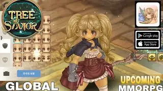 Tree of Savior  Gameplay Upcoming Global New MMORPG For Android/ios/pc 2024