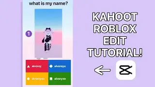 KAHOOT ROBLOX EDIT TUTORIAL ✨