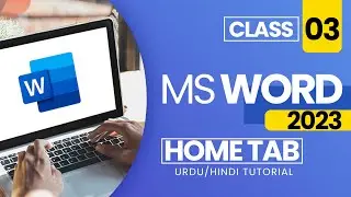 Learn MS Word 2023 | Home Tab | Class 3 | Hindi/Urdu