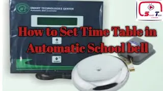 Smart Automatic School Bell.