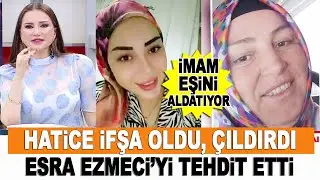 HATİCE İFŞA OLDU, TEHDİTLERE BAŞLADI! Yayına bağlananlar Hatice'nin kim olduğunu açıkladı!