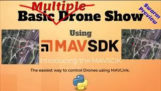 Improving our PX4 Drone Show: Creating a Multiple Drone Show with Advanced MAVSDK Offboard Control